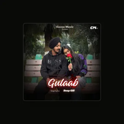 Listen to Deep Gill, watch music videos, read bio, see tour dates & more!