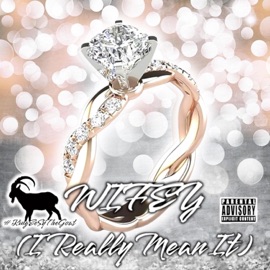 Wifey(I Really Mean It) (feat. King EeSy) TaKeOvaFamily