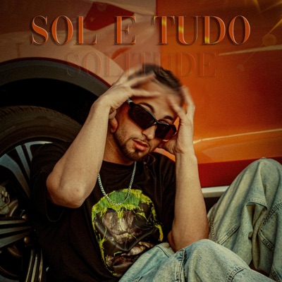 SOL E TUDO (SOLITUDE) - EP