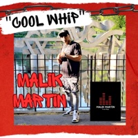 Cool Whip - Single - Malik Martin