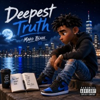 Deepest Truth - Single - Mako Blaze