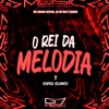 O Rei da Melodia 2 - Super Slowed - Single