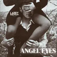Angel Eyes — Larry Smilinson