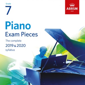 Piano Exam Pieces 2019 & 2020, ABRSM Grade 7