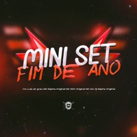 Mini Set Fim de Ano (feat. MC GW & MC LUIS DO GRAU) - Single - Dj Rapha Original, Mc Rapha Original & MC SZX ORIGINAL
