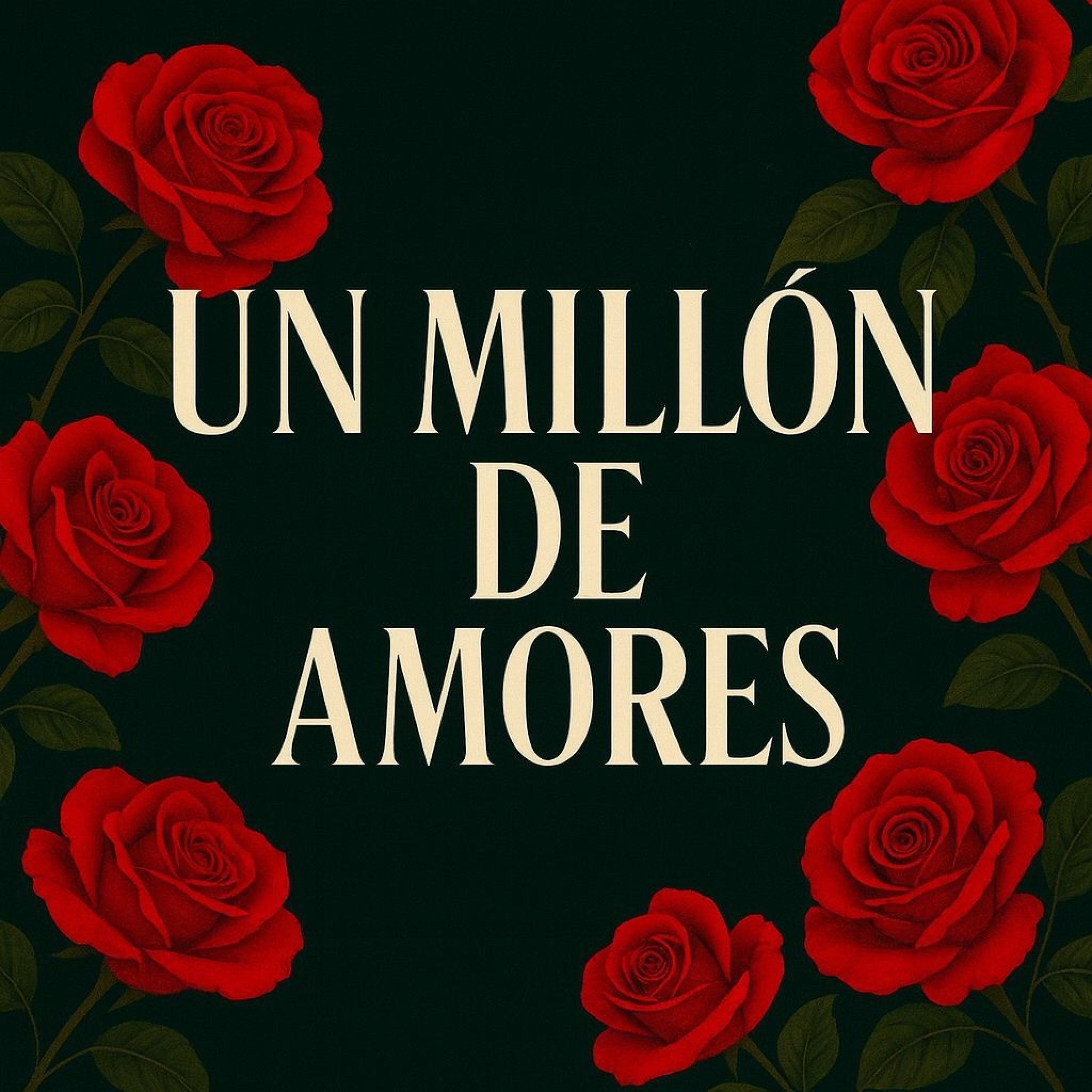 Un Millón De Amores - Single