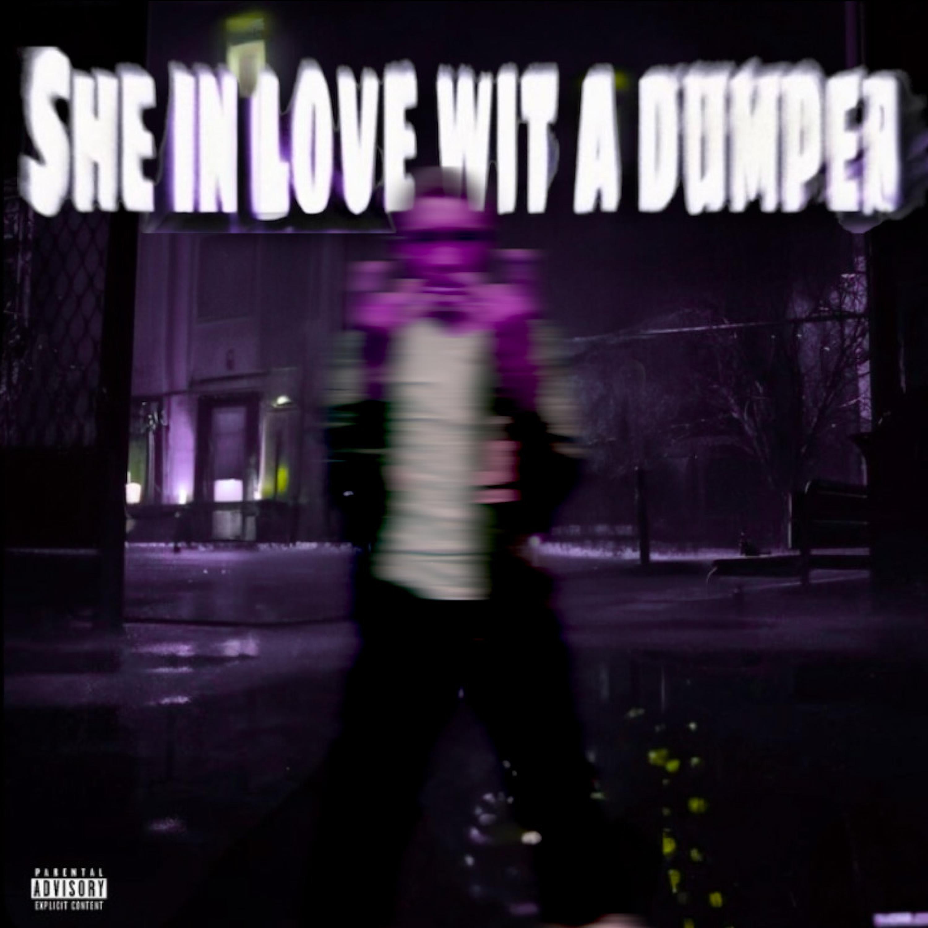 She in love wit a dumper - Single