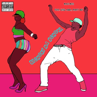 Sichoki Na Schoki (feat. Party Boy & King Abba) - Single