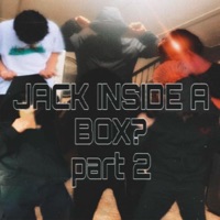 JACK INSIDE A BOX? PART 2 (feat. Lor Ant) - Single - 1effren