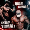 Quer Tomar? Então Toma! 2 - Single