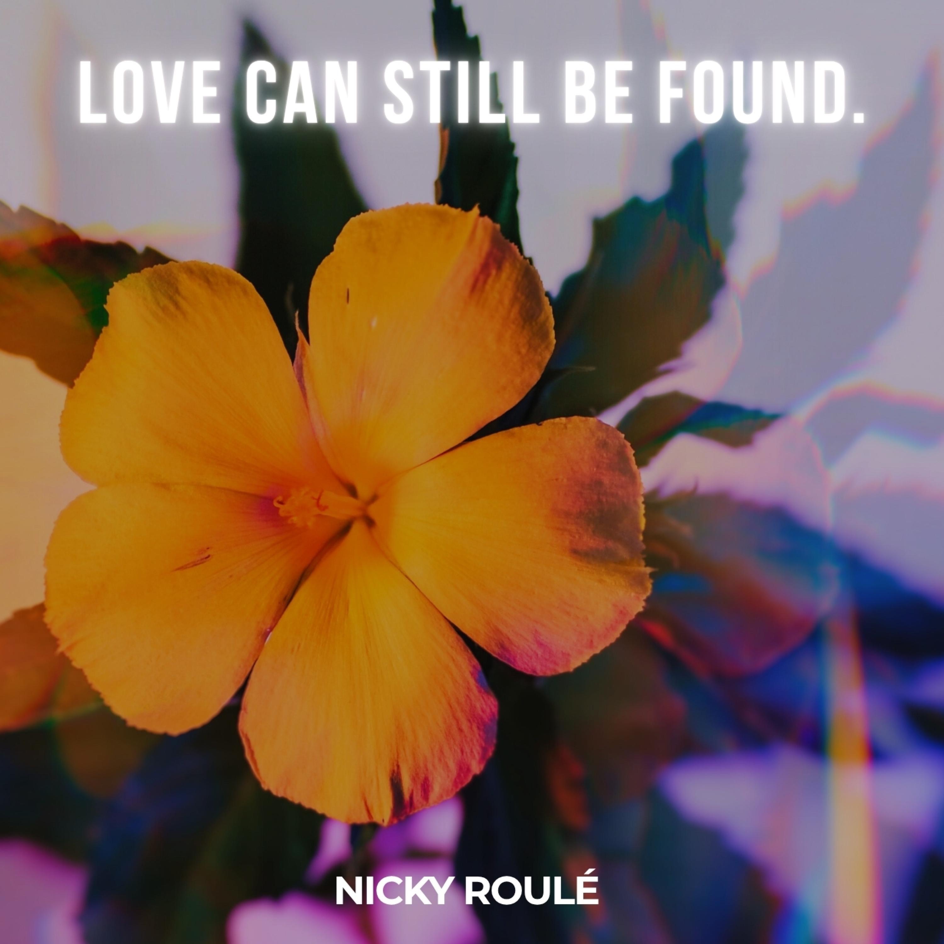 Love Can Still Be Found - Single