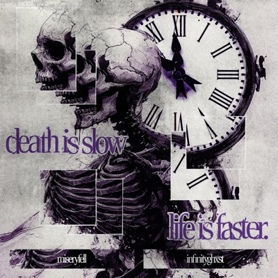 death is slow, life is faster. - Single