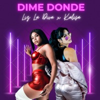 DIME DONDE - Single - liz la diva & Kalisa