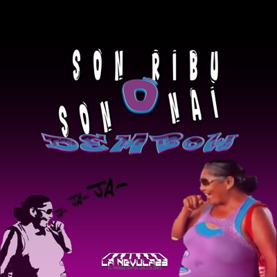 Son Ribu O Son Nai - Dembow - Single