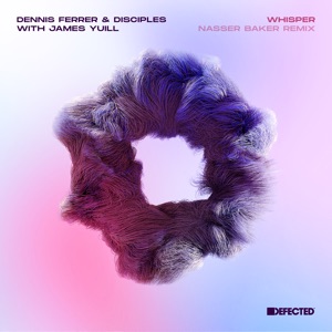 Whisper (feat. James Yuill) [Nasser Baker Remix] - Single