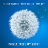 Chills (Feel My Love) - Oliver Heldens, David Guetta & FAST BOY