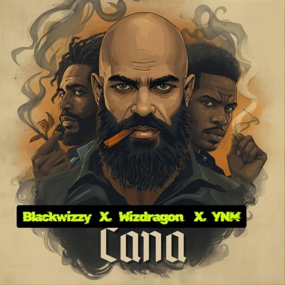 Cana (feat. Blackwizzy & YNM) - Single