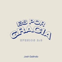 Es por gracia - Single - Josh Galindo