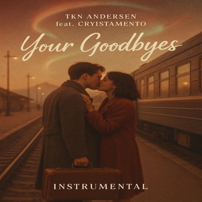 Your Goodbyes (Instrumental) - Single