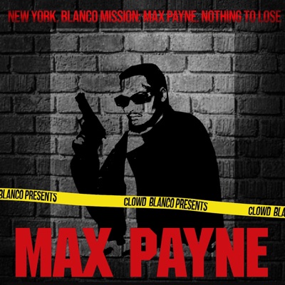 Blanco Mission: MAX PAYNE