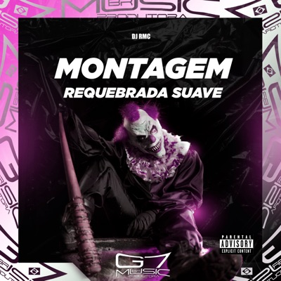 Montagem Requebrada Suave - Single