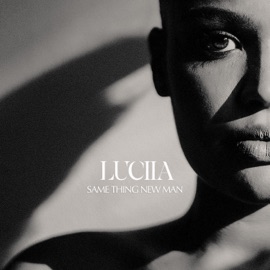 SAME THING NEW MAN LUCIIA
