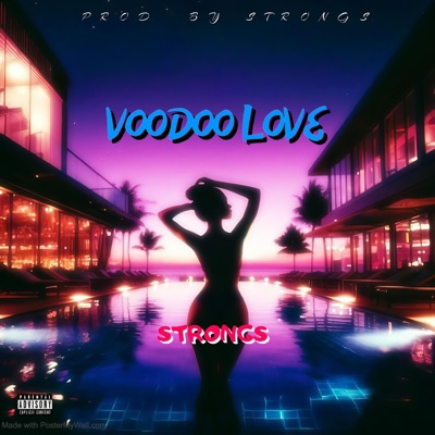 Song - Voodoo love - Strongy