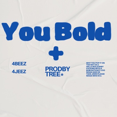 4Beez  (feat.  4Jeez (You Bold)) - Single