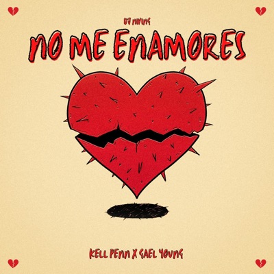 No Me Enamores (feat. Kell Penn) - Single