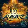  - Venimos a alabarte