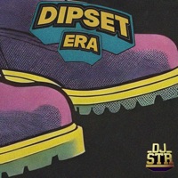 Dipset Era - Single - DJ STR