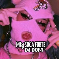 Mtg Soca Forte 2024 - Single - Dj Dom