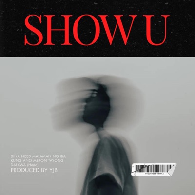 SHOW U (feat. BON & Gendrixsocold) - Single