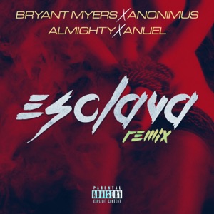 Esclava (feat. Anonimus) [Remix]
