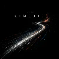Kinetik — Lycan