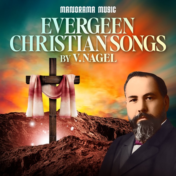 Evergreen Christian Songs by V. Nagel