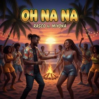 Oh Na Na (feat. RASCO & MIYONA) [Remix] - Single - ChaseEverything