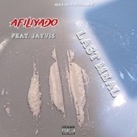 Last Meal (feat. Jayvis) - Single - Afiliyado