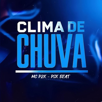CLIMA DE CHUVA (MC PZK) - Single