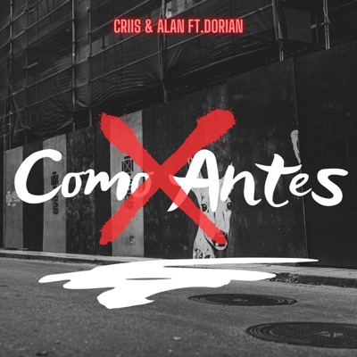 Como antes (feat. Alan El Nene & Dorian Alexander) - Single