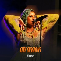 Aluna City Sessions (Live) - EP - Aluna