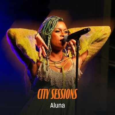 Aluna City Sessions (Live) - EP