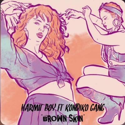 BROWN SKIN (feat. Kondiko Gang) - Single
