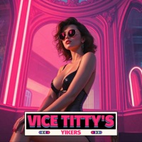 VICE TITTYS - Single - Yikers