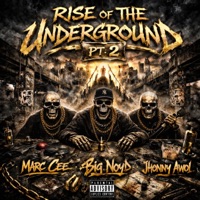 Rise Of The Underground Pt. 2 (feat. Big Noyd & Jhonny Awol) - Single - Marc Cee