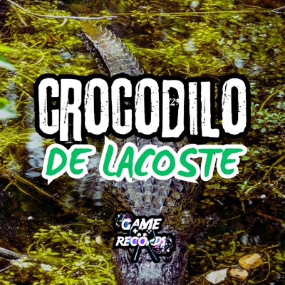 Crocodilo da Lacoste - Single