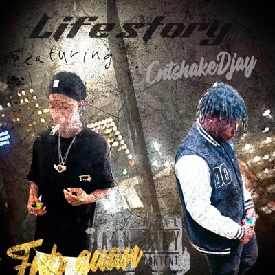 Life Story (feat. FNBquan) - Single