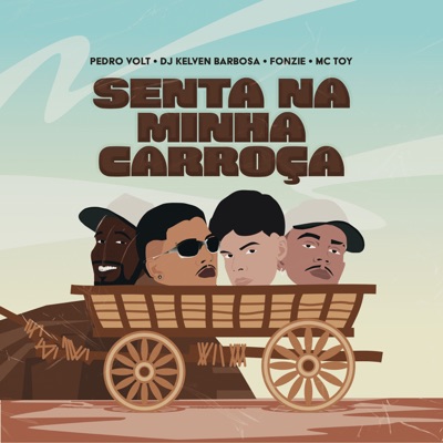 Senta na Minha Carroça (feat. Dj Fonzie) - Single