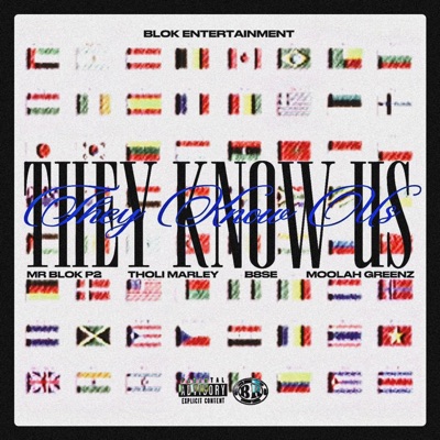 THEY KNOW US (feat. MoolahGreenz) - Single