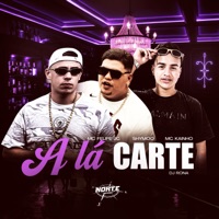 A La Carte - Single - Dj Rona, MC Kainho, SHYMOO & Mc Felipe JC